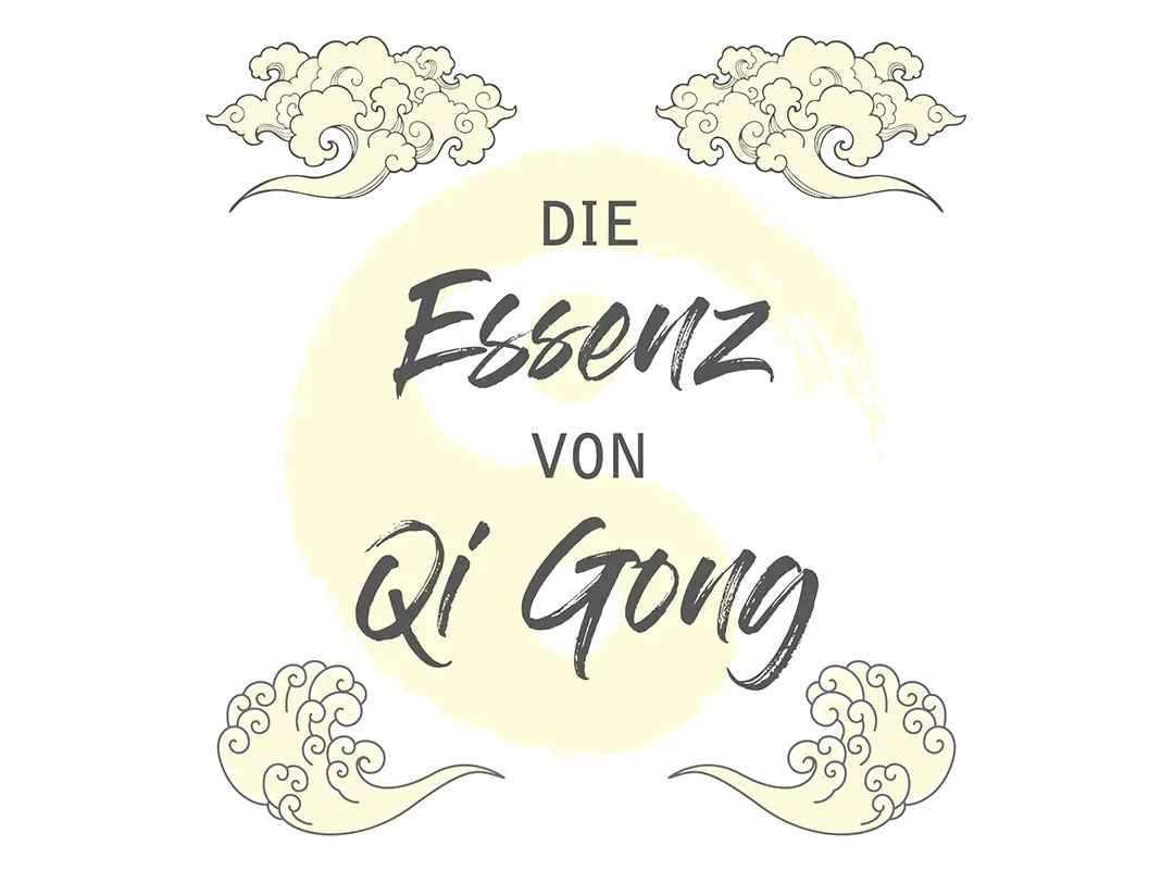 Die Essenz von Qi Gong Onlinekurs